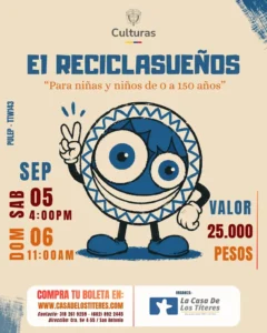 ¡Los sueños también se pueden reciclar! en Cali - Casa de los Títeres