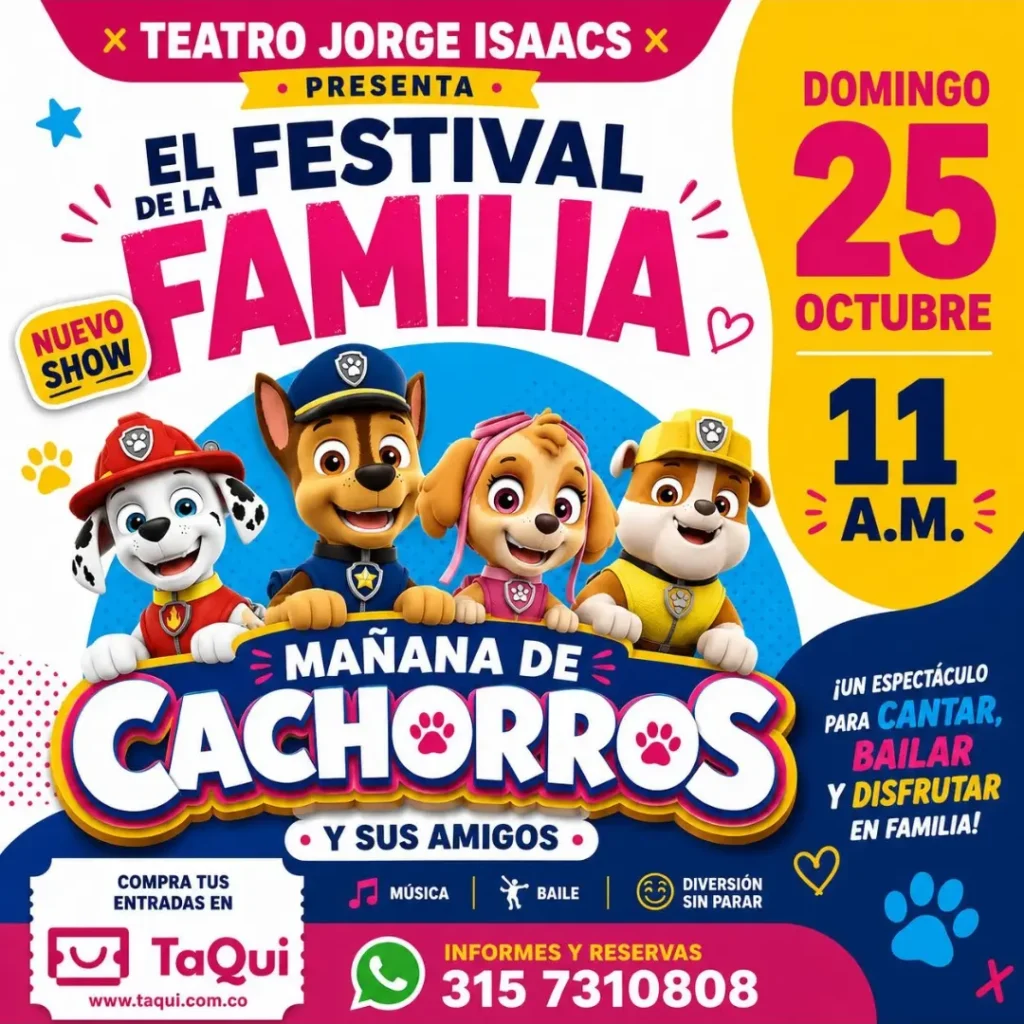 Manana de Cachorros y sus Amigos: Festival de la Familia (Teatro Jorge Isaacs)