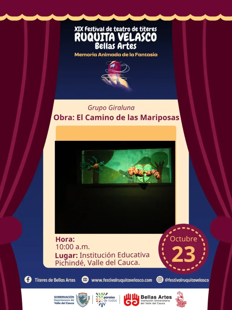 El Camino de las Mariposas – Titeres Giraluna (XIX Festival Ruquita Velasco, Pichinde)