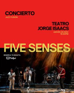 Five Senses – Concierto Jazz Fusión en Cali - Teatro Jorge Isaacs Cali: 90 años de arte, memoria y arquitectura en el corazón del centro histórico