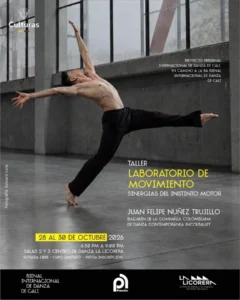 Taller Laboratorio de Movimiento: Sinergias del Instinto Motor en Cali - Centro de Danza y Coreografía del Valle del Cauca – La Licorera: de bodega de aguardiente a referente mundial de la danza