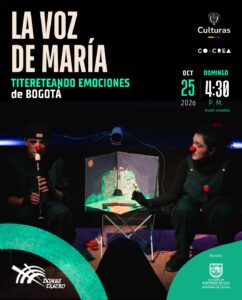 La Voz de Maria – Titireteando Emociones en Cali - Teatro Domus