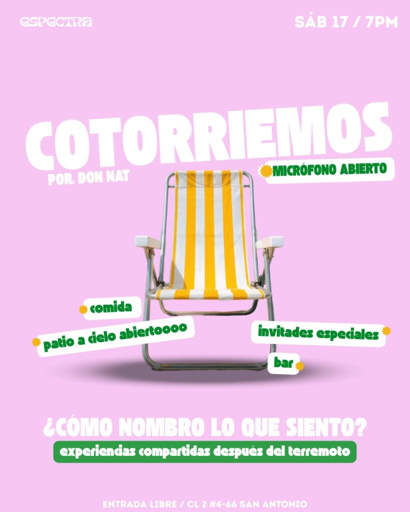 Cotorriemos: Como nombro lo que siento (experiencias tras el terremoto)