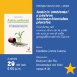 Presentacion del Libro: Justicia Ambiental y Pasivos Socioambientales Plurales (CaliLee 2026)