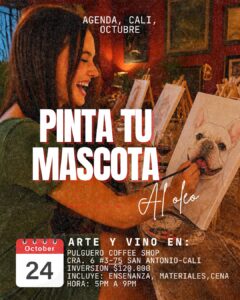 Pinta tu Mascota al Oleo (Arte y Vino) – Pulguero Coffee Shop en Cali - Pulguero Coffee Shop Cali: el lugar que no sabe ser solo una cosa y por eso es todo lo que necesitas